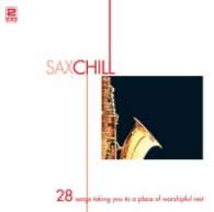Sax Chill - 27 songs taking you to a place of worshipful rest(2006) 2CD